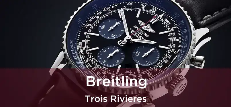  Breitling Trois Rivieres