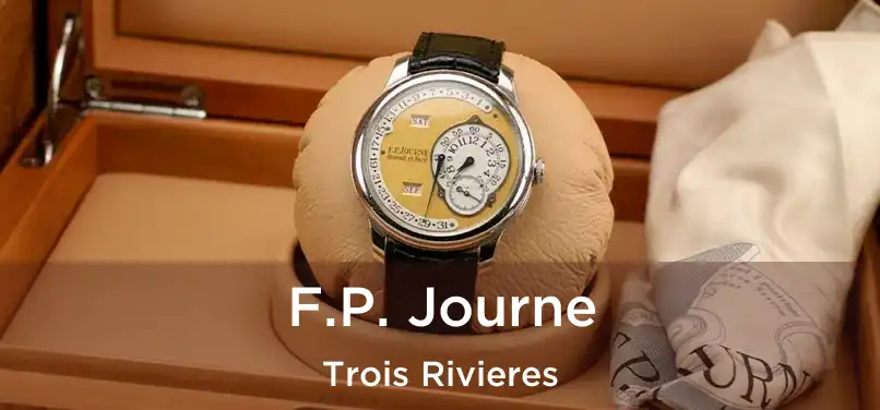  F.P. Journe Trois Rivieres
