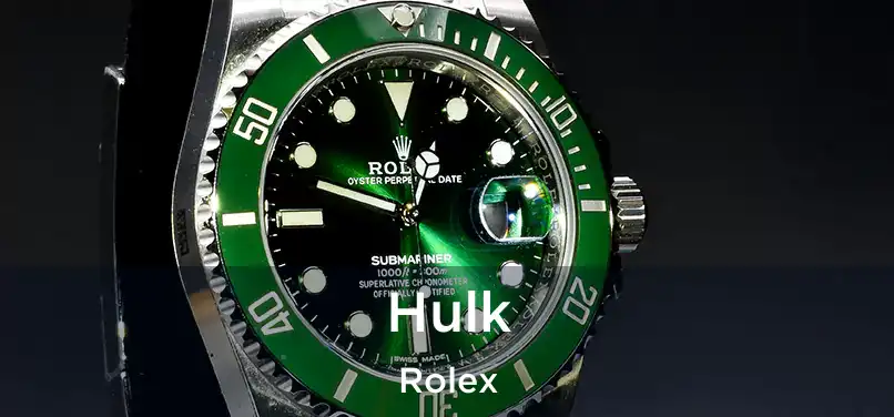  Hulk Rolex